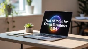 Best AI Tools for Small Business USA 2025