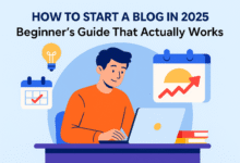 How to Start a Blog in 2025